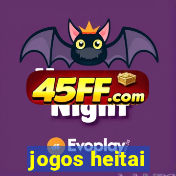 jogos heitai